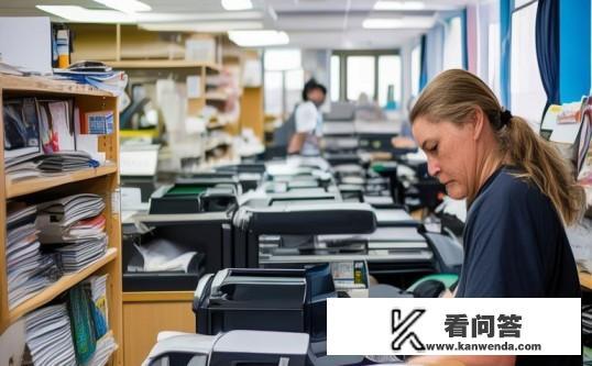 学校文印室上班怎么样？学校文印室工作，挑战、机遇与日常？