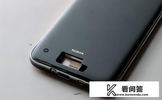 诺基亚智能手机怎么样放卡？如何为诺基亚智能手机安装SIM卡？
