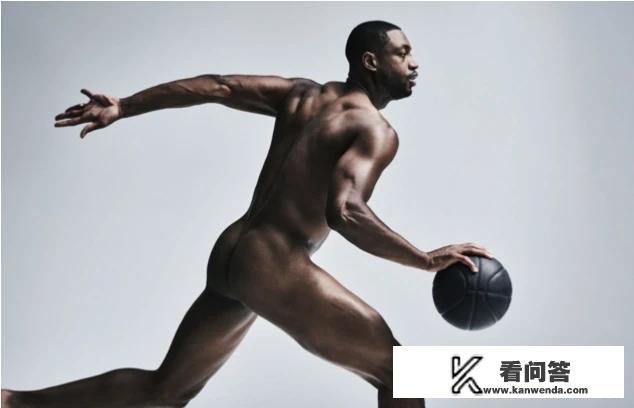 保罗为ESPN拍摄全裸写真，在NBA还有哪些球星有过这样类似的刺激尝试？