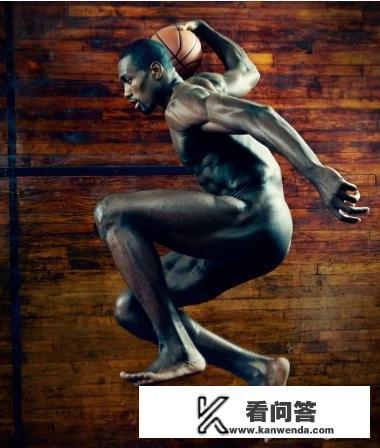 保罗为ESPN拍摄全裸写真，在NBA还有哪些球星有过这样类似的刺激尝试？