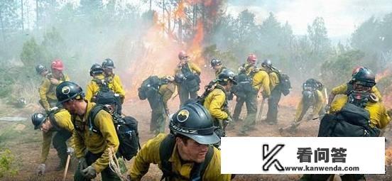 西昌发生山林野火了，有没有根据真实森林火灾改编的电影推荐啊？