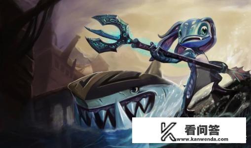 英雄联盟鱼人怎么玩？